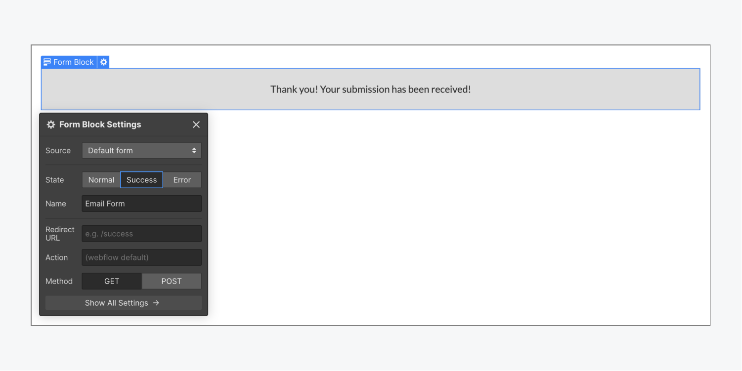 The default Form block success state on the Webflow canvas. The default success message replaces the Form block and reads, “Thank you! Your submission has been received!” 