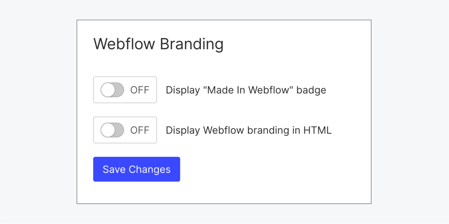 Webflow branding settings in the General tab of Site settings. The settings for “Display ‘Made in Webflow’ badge” and “Display Webflow branding in HTML” are both set to OFF.