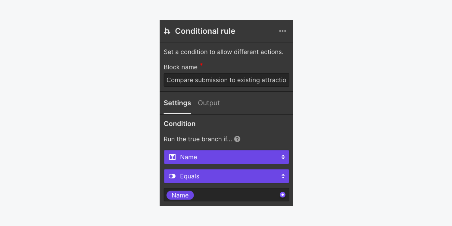 An example conditional rule in Conditional rule settings: Run the true branch if the “name” field in the form submission matches the “name” field in the CMS Collection.