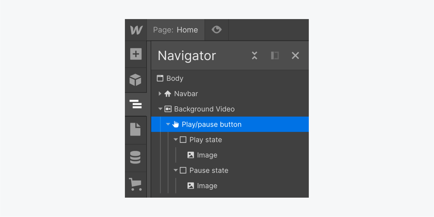 The structure of the Play/pause button in the Navigator panel. The Play/pause button contains two elements, Play state and Pause state, which each contain their own nested image element. 