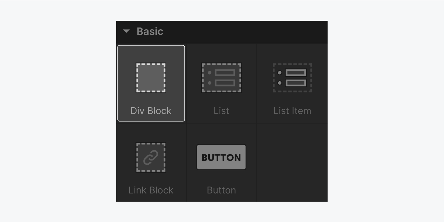 The five elements that are included in the basic section are Div block (highlighted), list, list item, link block and button.