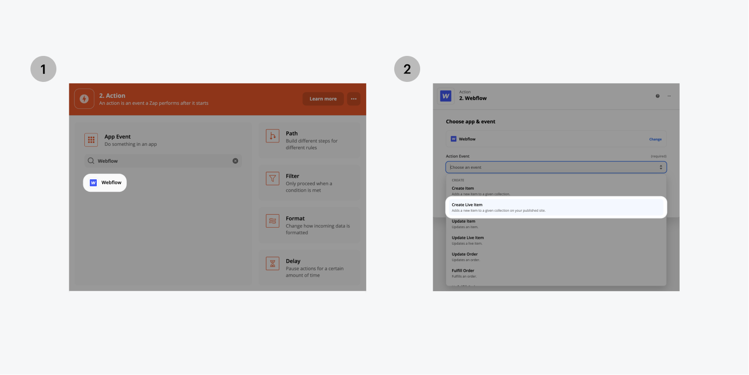 Step one on the left, search and click on the Webflow app. Step two on the right, click on the Create live item option from the Action event drop down menu.