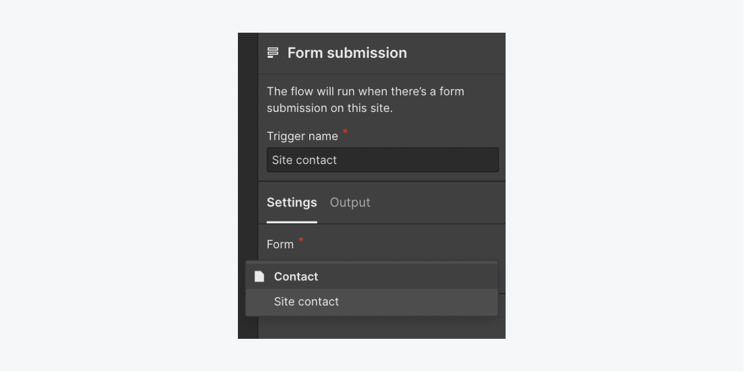 The Form dropdown in Trigger settings allows you to select a form on your site to connect to your flow.