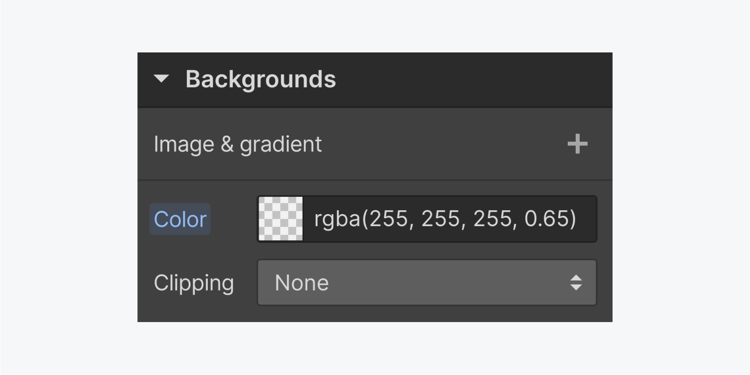 The backgrounds section of the styling panel displays a plus sign for Image & gradient, a color picker and a drop down menu for clipping.