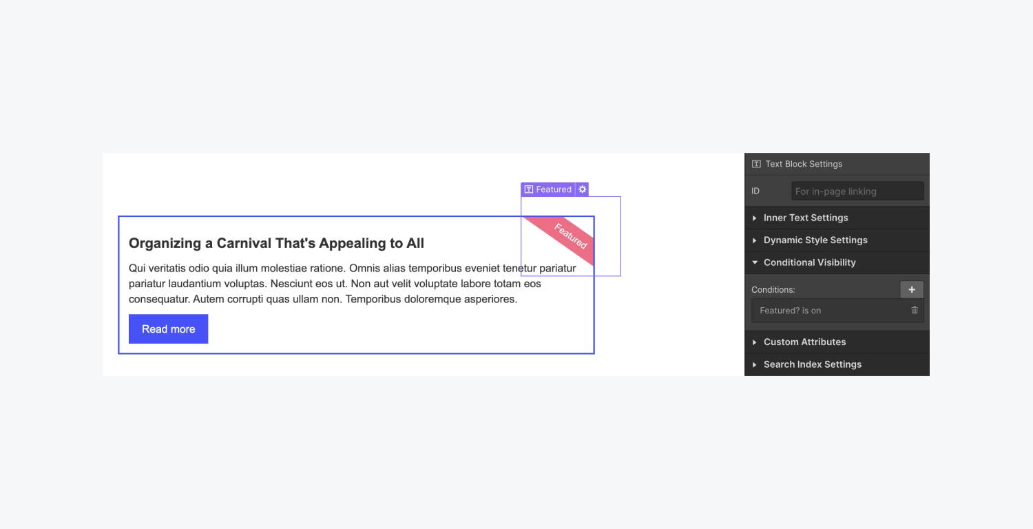 On the left, a featured text block tag is selected. On the right, the text block settings has a condition "Featured? is on" under the Conditional Visibility panel.