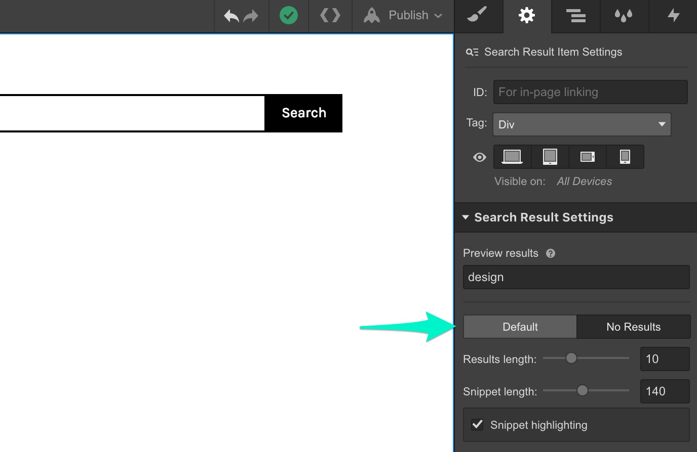 Toggle to your “No Results” state to design your no results pages.