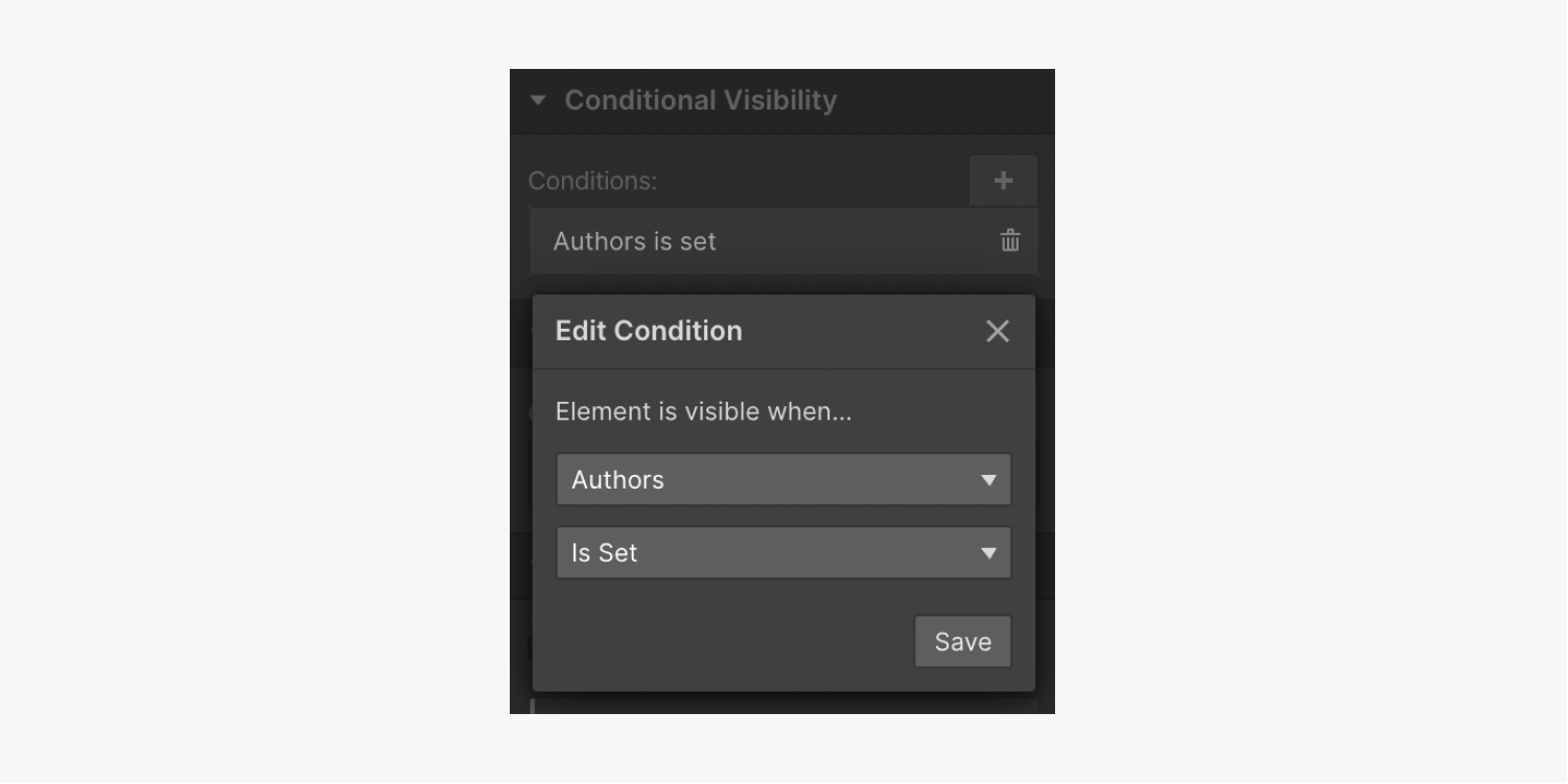 A condition is added so that the element is visible when “Authors” is set.