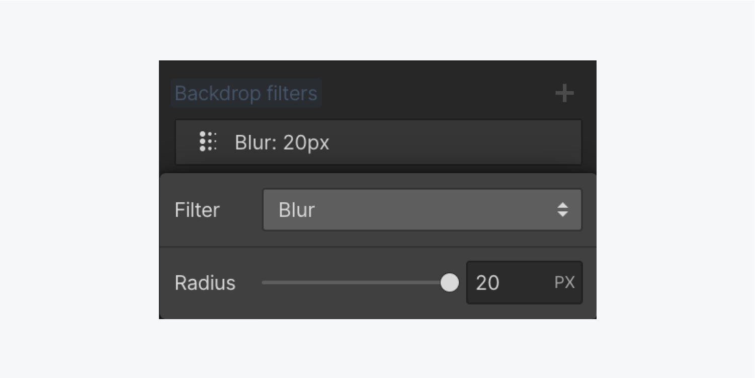 Backdrop filter blur levels can be adjusted with the blur radius.