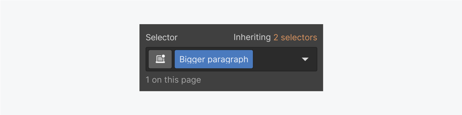 The selector field displays an active class named Bigger paragraph