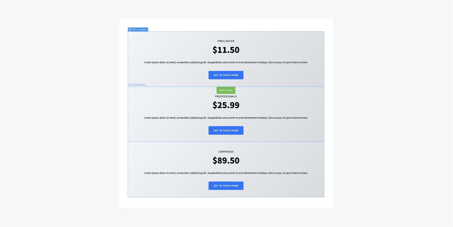 Three divs called Pricing block are placed inside a container called Flex container. These divs include text and a button each. They are stacked on top of each other with the second one including a green "Best choice" badge.