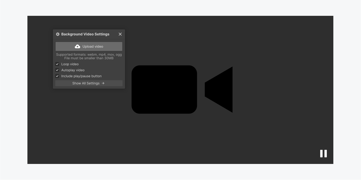 An empty background video on the canvas. The Background video settings are open and offer the option to upload a video, alongside three video settings: Loop video, Autoplay video, and Include play/pause button.