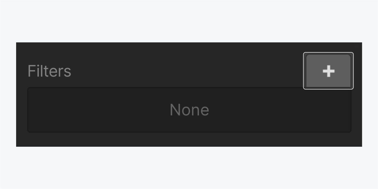 The filters section includes a plus icon to add a new filter to your collection list. The plus icon is highlighted while the rest of the filters section is dimmed.