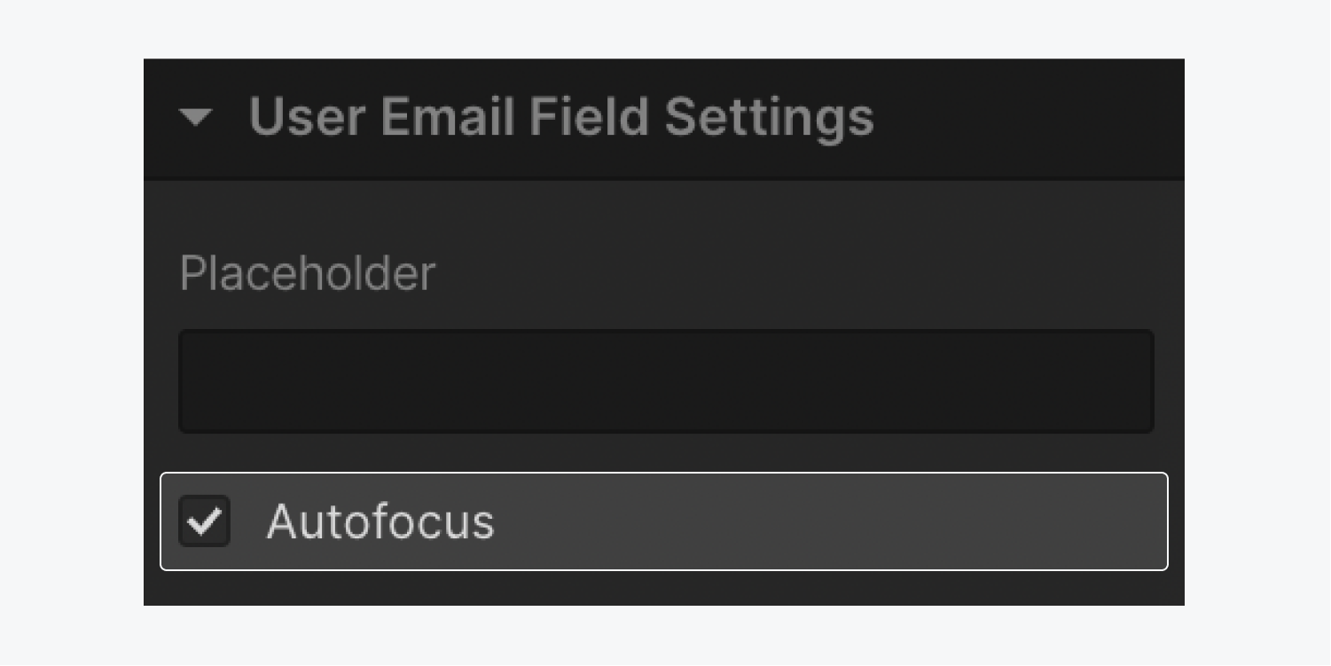 The Autofocus checkbox is highlighted in the User email field settings section.